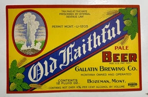 Old Faithful Beer IRTP Beer Label U Permit Bozeman Montana 1933-36 Gallatin Brw - Picture 1 of 4