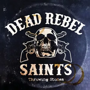 Dead Rebel Saints CD Throwing Stones 2018 - Picture 1 of 1