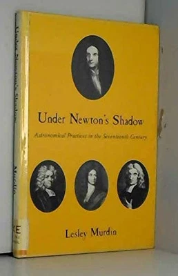 Under Newton's Shadow, Astronomical ..., Murdin, Lesley - Image 1 of 2