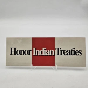 Vintage Honor Indian Treaties Bumper Sticker National Campaign Native Americans - Picture 1 of 6