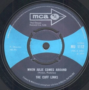 Cuff Links When Julie Comes Around 7" vinyl UK MCA 1970 four prong label design - Picture 1 of 2