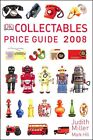 Collectables Price Guide 2008 (Judith Miller's Price Gu... by Mark Hill Hardback
