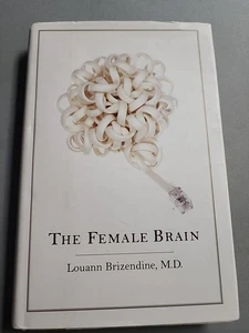 The Female Brain - Hardcover By Brizendine M.D., Louann - GOOD - Picture 1 of 3