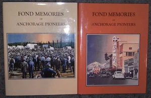 Fond Memories of Anchorage Pioneers Vol 1 & 2 HC Book Set Alaska History EUC - Picture 1 of 10