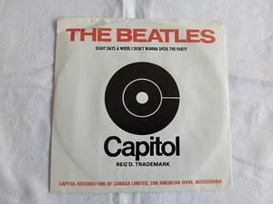 The Beatles - Eight days a week / I don't want to spoil the party ( Canada ) 7" - Picture 1 of 4