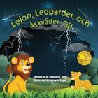 Lejon, Leoparder, och skvder, Oj! (Swedish Edition): En bok om ?skv?derss?kerhet