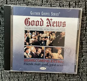 GOOD NEWS with Bill & Gloria Gaither & Homecoming Friends Gospel Series CD - Picture 1 of 3