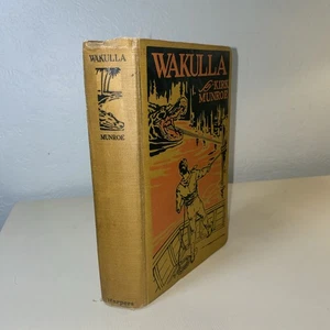 Wakulla: A Story Of Adventure In Florida By Kirk Munroe c1913 - Picture 1 of 12