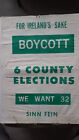 Irish Republican, Sinn Fein Boycott Elections  Poster