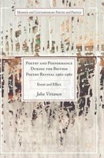 Poetry and Performance During the British Poetry Revival 1960-1980: Event and