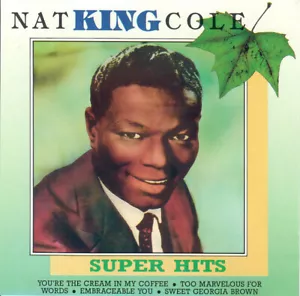 Nat King Cole – Super Hits CD - Picture 1 of 1