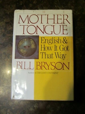 The Mother Tongue: English & How It Got That Way by Bill Bryson Paperback Book  - Image 1 of 3