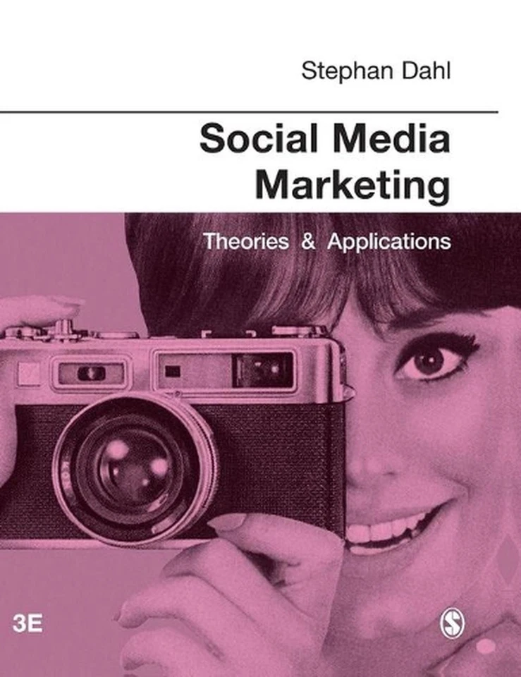 Social Media Marketing: Theories and Applications by Stephan Dahl (English) Hard - Image 1 of 1