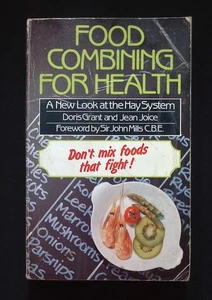 Food Combining for Health: A New Look at the Hay System, Doris Grant, Jean Joice - Picture 1 of 17