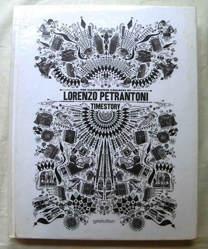 Timestory The Illustrative Collages of Lorenzo Petrantoni Art Book 2013 ...