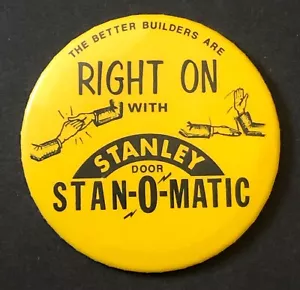 Stanley Stan-O-Matic Pinback Button 4" Diameter Garage Better Builders - Picture 1 of 3