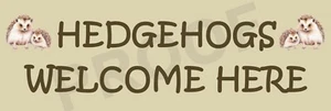 Hedgehogs Welcome Here Metal sign Garden Patio Outdoor Plaque Home Wildlife Gift - Picture 1 of 1