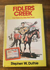 Fiddlers Creek Tall Tales Of A One-Pub Town Stephen W. Duthie Hcdj 1979 Vintage