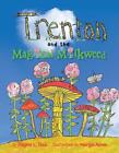 Trenton and the Magical Milkweed by Regina L. Paul (English) Hardcover Book