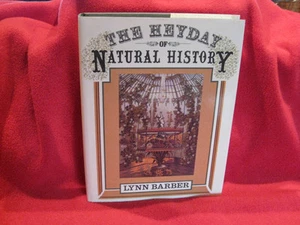 The HEYDAY of NATURAL HISTORY ~ Lynn Barber Witty entertaining 1820-1870 in MELB - Bild 1 von 1