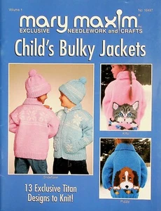Child's Bulky Jackets 13 Titon Design Knitting Patterns By Mary Maxim - Picture 1 of 4