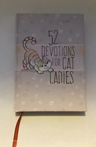 52 Devotions For Cat Ladies NEW Hardcover Christian Inspirational Stories - Picture 1 of 6