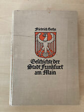 Friedrich Bothe: Geschichte der Stadt Frankfurt am Main, 1929, Fraktur, Leinen