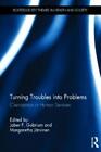 Jaber F. Gubrium Turning Troubles into Problems (Gebundene Ausgabe)