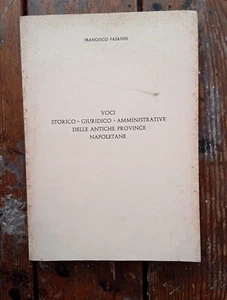 Francesco Pasanisi Voci storico-giuridiche-amministrative delle antiche province - Picture 1 of 1