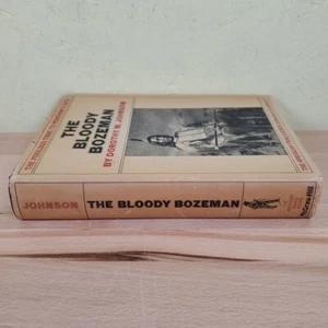 The Bloody Bozeman by Dorothy M. Johnson 1971 Hardcover Dustjacket 1st Edition - Picture 1 of 9