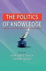 The Politics Of Knowledge By Saw Swee Hock: New