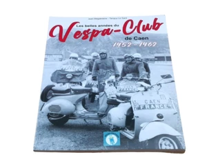 Les belles années du Vespa-Club de Caen 1952-1962 ( 64 pages ) 📌4a. - Imagen 1 de 11