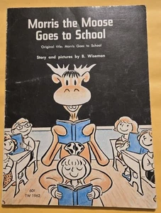 Vintage Morris The Moose Goes To School B. Wiseman Scholastic Book - Foto 1 di 4