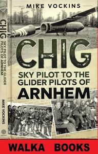 CHIG: Sky Pilot to the Glider Pilots of Arnheim Hardcover --- BRANDNEU -- - Bild 1 von 11