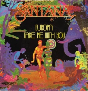 Santana - Europa / Take Me With You, Vinyl, 7" 45 RPM Single CBS 4143, 1976 It - Foto 1 di 1