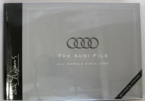 THE AUDI FILE ALL MODELS SINCE 1888 Eric Dymock 1998 ISBN:0953414205 - Picture 1 of 4