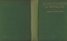 An encyclopedia of antiques by harold lewis bond hale, cushman flint 1937 hc