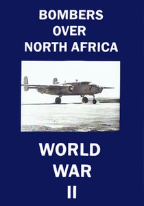Bombers Over North Africa B-17 B-24 B-25 B-26 WWII DVD - Picture 1 of 1