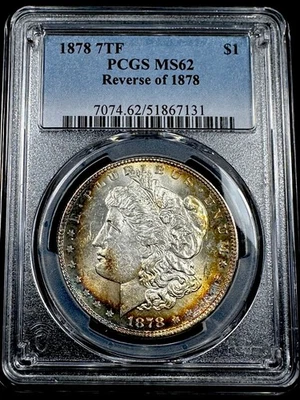 1878 7TF Rev of 78 Morgan Silver Dollar PCGS Ms62 Toned Toning Great Eye Appeal - Image 1 of 4