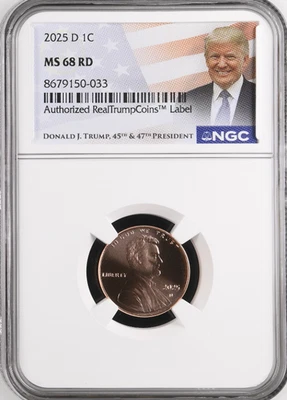2025 D Lincoln Shield Cent NGC MS 68 RD Trump Label - Image 1 of 2