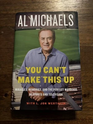 SIGNED You Can't Make This Up Al Michaels First Edition Later Printing 2014 HCDJ - Image 1 of 4