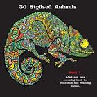 30 Stylised Animals: Adult and teen colouring book for relaxatio