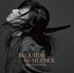J-Pop Chihiro Onitsuka REQUIEM AND SILENCE Japan Music CD - Picture 1 of 1