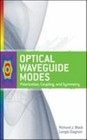 Optical Waveguide Modes: Polarization, Coupling and Symmetry by Langis Gagnon...