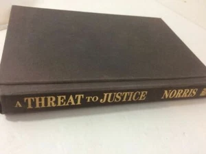 A Threat To Justice HB by Ken Abraham, Aaron Norris, Chuck Norris, Tim Grayem - Picture 1 of 5