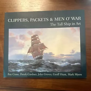 CLIPPERS PACKETS & MEN O' WAR TheTall Ship In Art Artwork Artist Artists Book - Picture 1 of 11