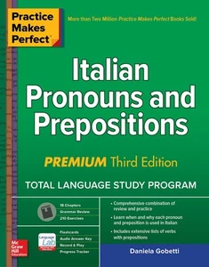 Practice Makes Perfect: Italian Pronouns and Prepositions, Premium Third Edi... - Picture 1 of 1