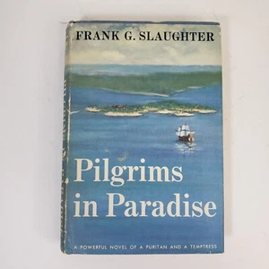 Frank Slaughter Pilgrims in Paradise 1960 First Edition Historical Fiction HCDJ - Bild 1 von 6