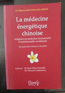 MÉDECINE ÉNERGÉTIQUE CHINOISE INTÉGRÉE À LA MÉDECINE FONCTIONNELLE OCCIDENTALE - Picture 1 of 2