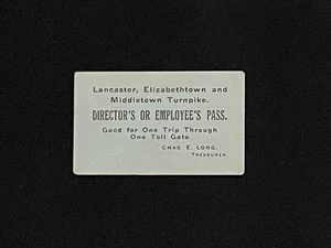 LANCASTER ELIZABETHTOWN & MIDDLETOWN TURNPIKE DIRECTOR'S EMPLOYEE'S 1 TRIP PASS - Picture 1 of 2